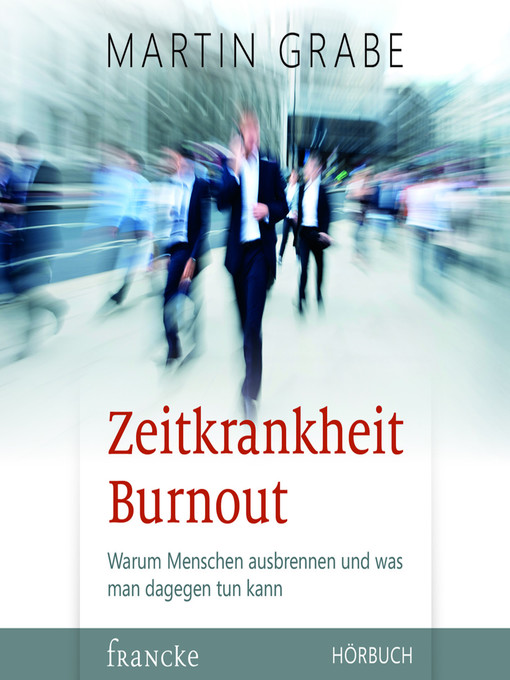 Title details for Zeitkrankheit Burnout by Martin Grabe - Wait list